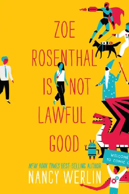Zoe Rosenthal Is Not Lawful Good by Nancy Werlin