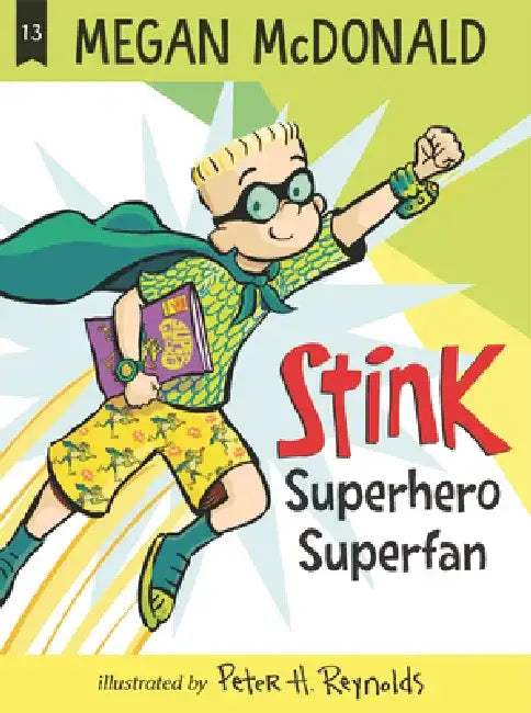Stink: Superhero Superfan by Megan McDonald