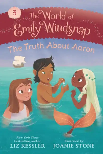 The World of Emily Windsnap: The Truth about Aaron by Liz Kessler