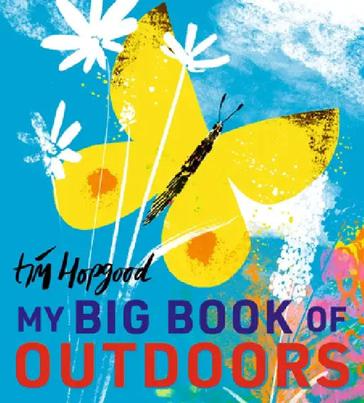 My Big Book of Outdoors by Tim Hopgood