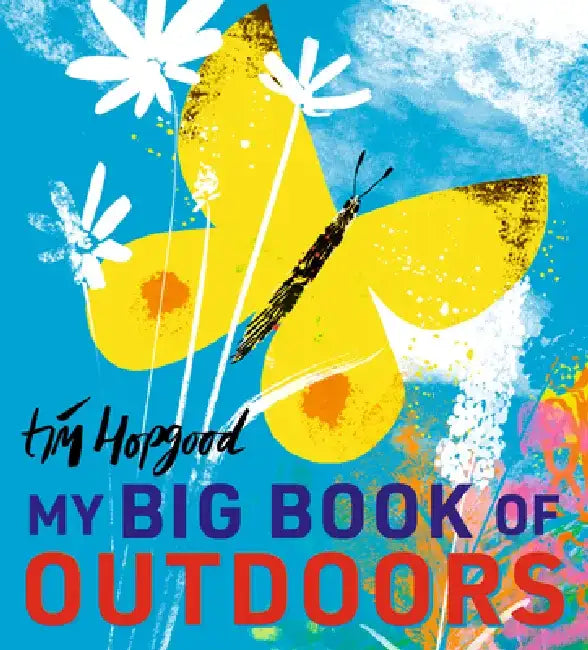 My Big Book of Outdoors by Tim Hopgood