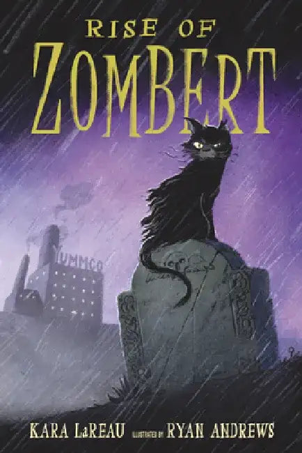 Rise of Zombert by Kara Lareau