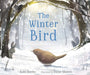 The Winter Bird by Kate Banks
