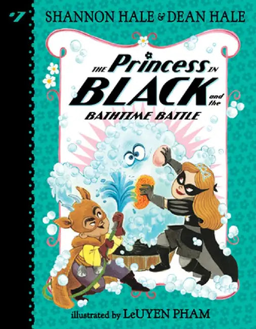 The Princess in Black and the Bathtime Battle by Shannon Hale