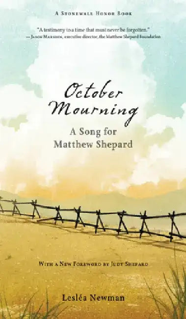 October Mourning: A Song for Matthew Shepard by Leslea Newman