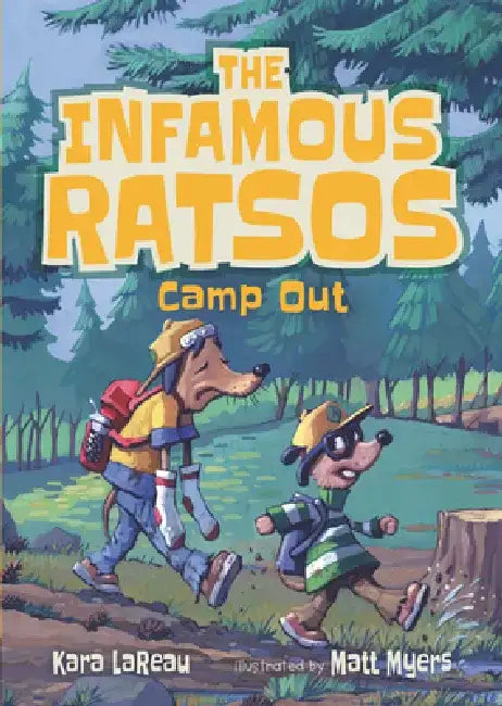 The Infamous Ratsos Camp Out by Kara Lareau