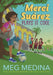 Merci Suárez Plays It Cool by Meg Medina