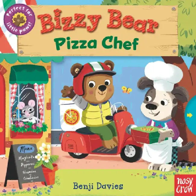 Bizzy Bear: Pizza Chef by Nosy Crow