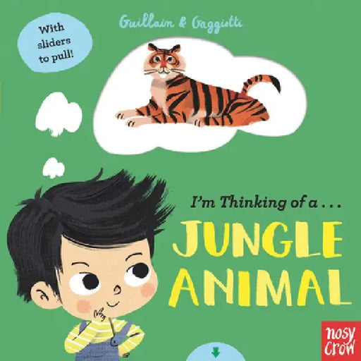 I'm Thinking of a Jungle Animal by Adam Guillain