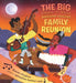 The Big Once-A-Year Broussard-Bouchard Family Reunion by Karen English, Annalise Barber-Opp