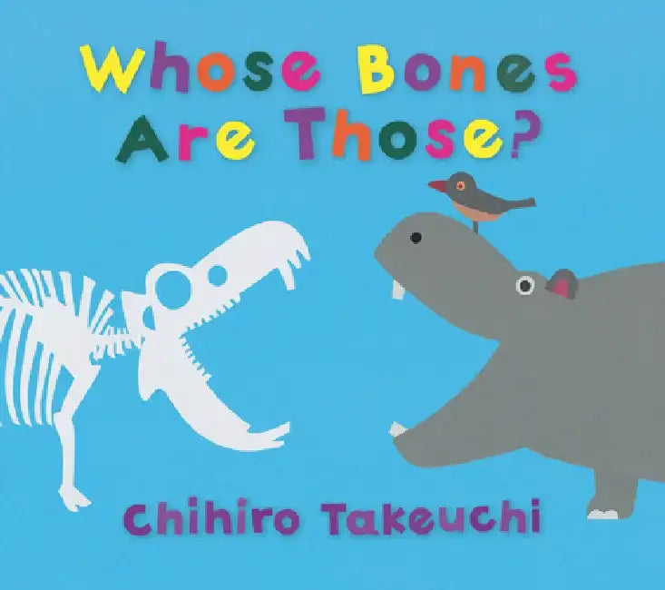 Whose Bones Are Those? by Chihiro Takeuchi
