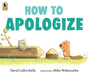 How to Apologize by David Larochelle