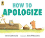 How to Apologize by David Larochelle