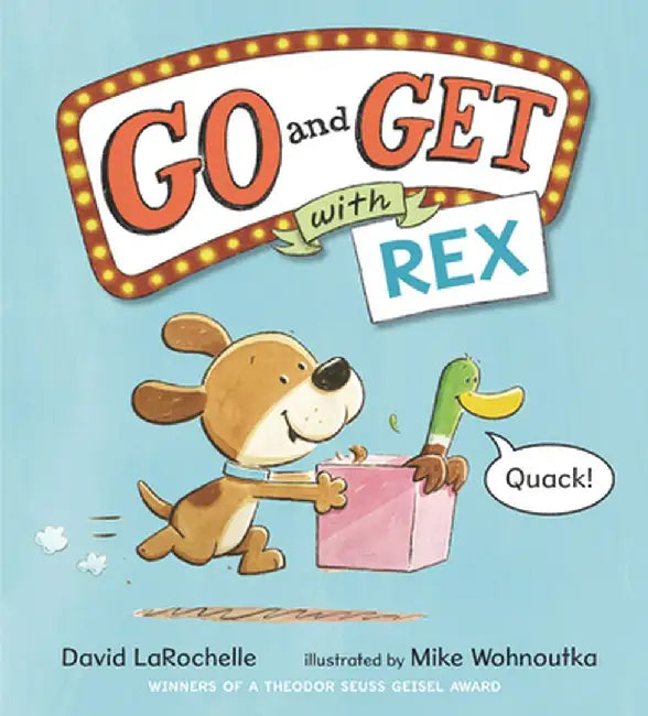 Go and Get with Rex by David Larochelle