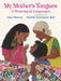 My Mother's Tongues: A Weaving of Languages by Uma Menon