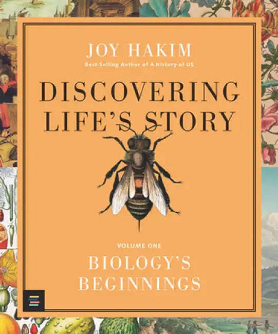Discovering Life's Story: Biology's Beginnings by Joy Hakim