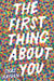 The First Thing about You by Chaz Hayden