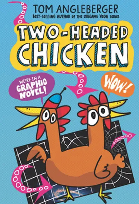 Two-Headed Chicken by Tom Angleberger