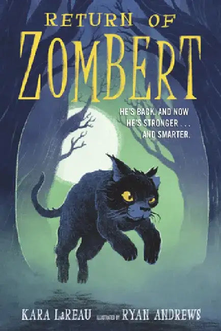 Return of Zombert by Kara Lareau