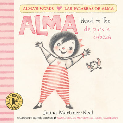 Alma, Head to Toe / Alma, de Pies a Cabeza by Juana Martinez-Neal