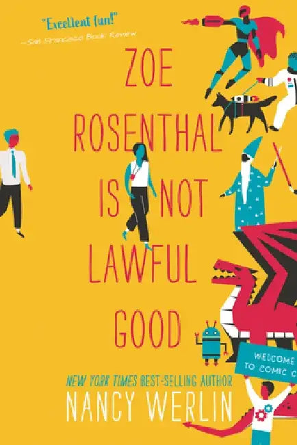 Zoe Rosenthal Is Not Lawful Good by Nancy Werlin