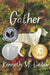 Gather by Kenneth M. Cadow