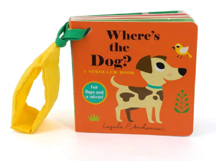 Where's the Dog?: A Stroller Book by Ingela P. Arrhenius