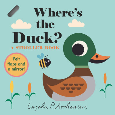 Where's the Duck?: A Stroller Book by Ingela P. Arrhenius