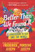 Better Than We Found It: Conversations to Help Save the World by Frederick Joseph