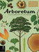 Arboretum: Welcome to the Museum by Tony Kirkham
