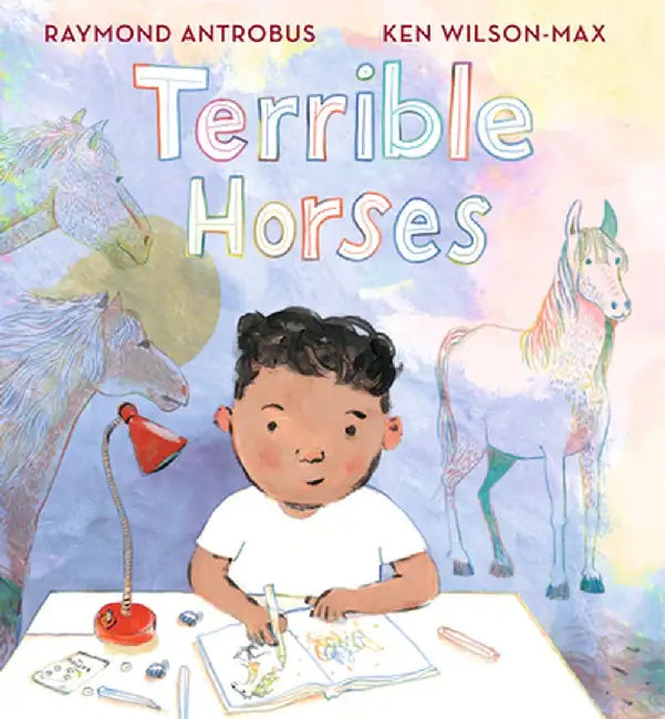 Terrible Horses by Raymond Antrobus