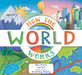How the World Works by Christiane Dorion