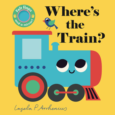 Where's the Train? by Ingela P. Arrhenius