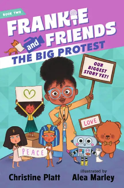 Frankie and Friends: The Big Protest by Christine Platt