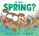 Is This . . . Spring? by Helen Yoon, Helen Yoon