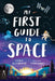My First Guide to Space by Camilla de La Bedoyere