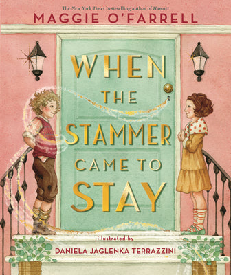 When the Stammer Came to Stay by Maggie O'Farrell