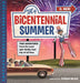 My Bicentennial Summer: True Adventures from the Most Epic Family Road Trip of All Time by G. Neri, Corban Wilkin