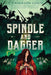 Spindle and Dagger by J. Anderson Coats