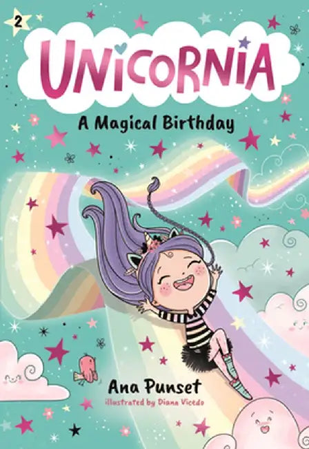 Unicornia: A Magical Birthday by Ana Punset