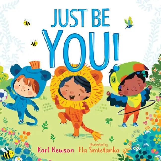 Just Be You! by Karl Newson