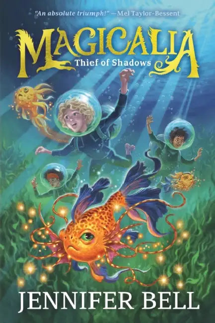 Magicalia: Thief of Shadows: (A Middle Grade Fantasy Novel Where Secrets, Emotions, and Magic Collide) by Jennifer Bell