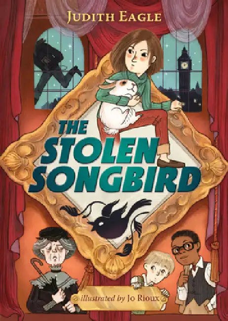 The Stolen Songbird by Judith Eagle, Jo Rioux