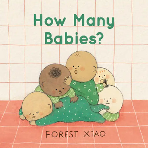 How Many Babies? by Forest Xiao, Forest Xiao