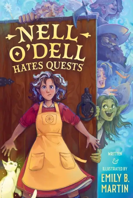 Nell O'Dell Hates Quests by Emily B. Martin, Emily B. Martin