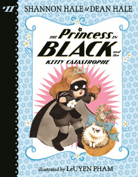 The Princess in Black and the Kitty Catastrophe by Shannon Hale, Dean Hale, Leuyen Pham