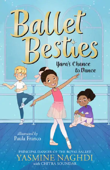 Ballet Besties: Yara's Chance to Dance by Naghdi, Yasmine