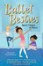 Ballet Besties: Yara's Chance to Dance by Naghdi, Yasmine