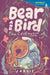 Bear and Bird: The Cave and Other Stories: Candlewick Sparks by Jarvis