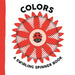Colors: A Swirling Spinner Book by Johnny Barr, Matt Drew
